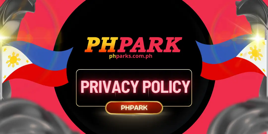 Privacy Policy Phpark – User Information Security Policy 1 Privacy Policy phpark