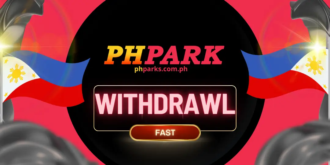 Withdrawal - PHPARK - #1 Online Casino Philippines 1 withdrawl phpark